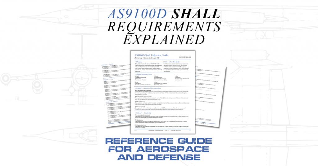 AS9100D Shall Requirements Explained: Reference Guide for Aerospace & Defense Quality Teams