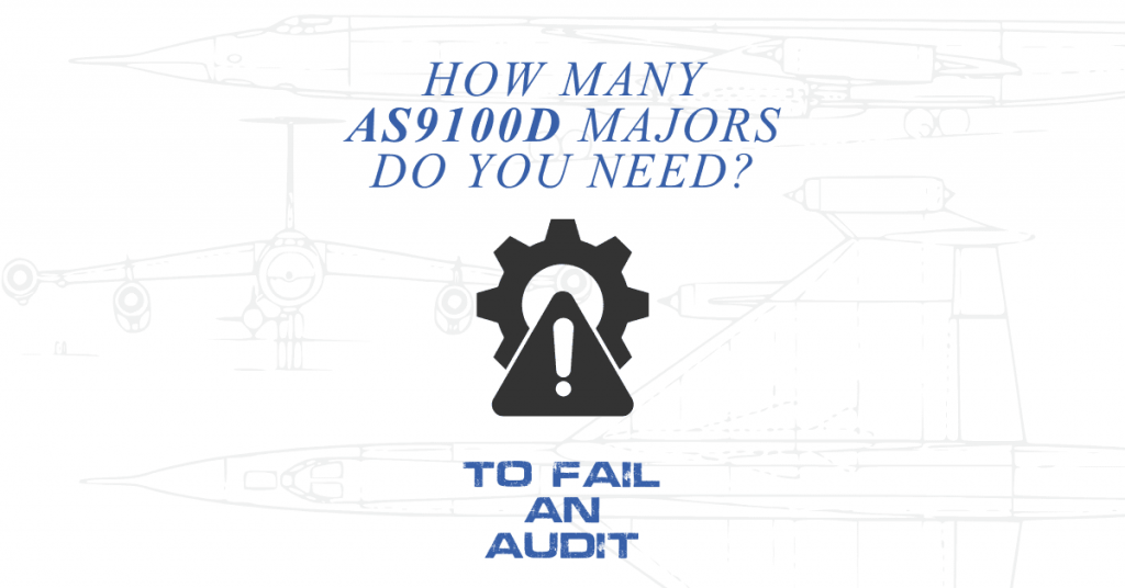How Many Majors Do You Need to Fail an AS9100 Audit?