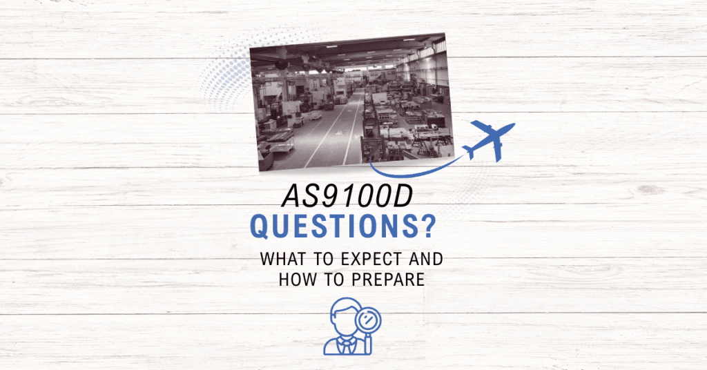 AS9100 Audit Questions: What to Expect and How to Prepare