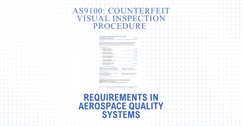 Counterfeit Visual Inspection Procedure Requirements in Aerospace Quality Systems