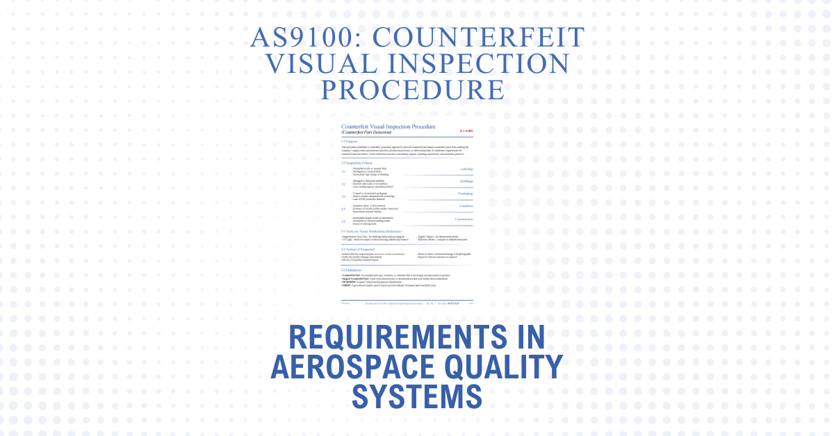 Counterfeit Visual Inspection Procedure Requirements in Aerospace Quality Systems