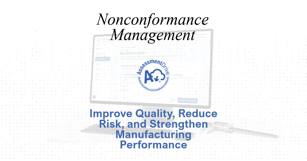 Nonconformance management process supporting manufacturing quality and corrective action workflows
